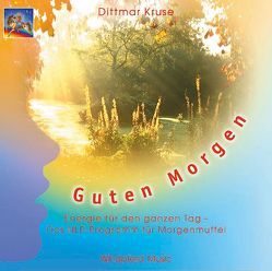 Guten Morgen von Kruse,  Dittmar