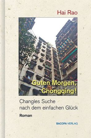 Guten Morgen, Chongqing! von Hai,  Rao, Kolb,  Hans-Peter