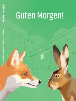 Guten Morgen! Dossier »Heimat & Nachhaltigkeit« von Bandt,  Olaf, Bauer,  Theresia, Böhmer,  Maria, Bohnenkamp,  Björn, Braum,  Michael, Braun,  Helge, Bresgott,  Klaus-Maria, Brüheim,  Theresa, Dahlbender,  Brigitte, Dallmer,  Jochen, Eschenloh,  Birgit, Heyer,  Helene Helix, Hilbrecht,  Martin, Keuchel,  Susanne, Marschall,  Helena, Nagel,  Reiner, Roose,  Jochen, Scherer,  Bernd, Schneidewind,  Uwe, Schulz,  Gabriele, Schwanke,  Karsten, Stolper,  Ernst-Christoph, Teucher,  Tina, Theo,  Geissler, Weiger,  Hubert, Zimmermann,  Olaf