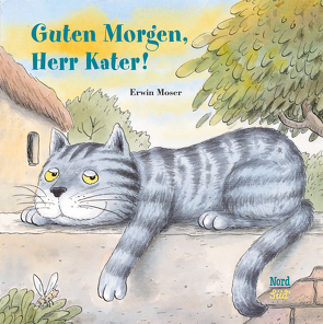 Guten Morgen, Herr Kater! von Moser,  Erwin