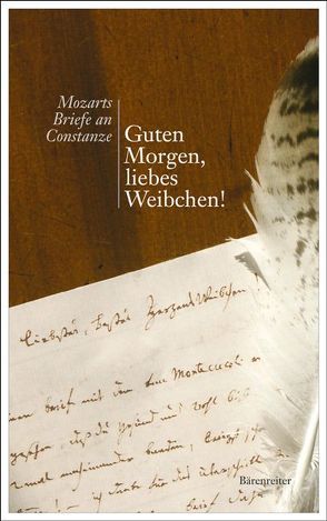 Guten Morgen, liebes Weibchen! von Leopold,  Silke, Mozart,  Wolfgang A