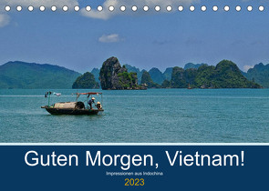 Guten Morgen, Vietnam! (Tischkalender 2023 DIN A5 quer) von chutay68