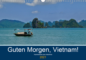 Guten Morgen, Vietnam! (Wandkalender 2021 DIN A3 quer) von chutay68