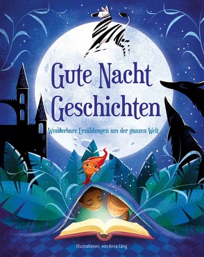 Gute-Nacht-Geschichten von Lang,  Anna