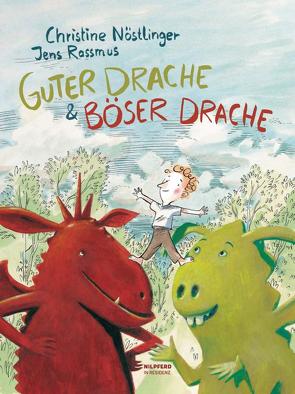 Guter Drache & Böser Drache von Nöstlinger ,  Christine, Rassmus,  Jens