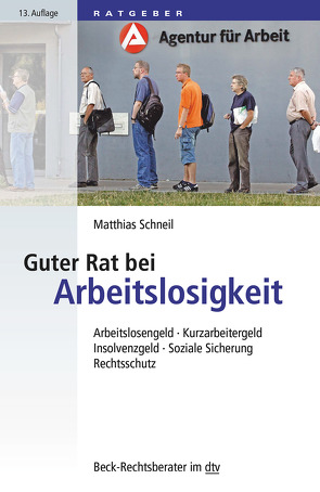 Guter Rat bei Arbeitslosigkeit von Schneil,  Matthias