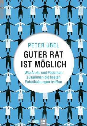 Guter Rat ist möglich von Beifuss,  Karin, Ubel,  Peter A.