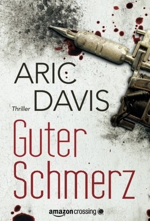 Guter Schmerz von Davis,  Aric, Fricke,  Kerstin