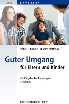 Guter Umgang für Eltern und Kinder von Lütkehaus,  Isabell, Matthäus,  Thomas