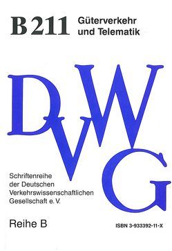 Güterverkehr und Telematik von Bastin,  Andreas, Bock,  Eduard, Hammermeister,  Frank, Inden,  Udo, Kiefer,  Tobias, Klatte,  Matthias, Kuhla,  Eckhard, Messerschmidt,  Christian, Müller,  Günter, Schmidt,  Karlheinz, Seidelmann,  Christoph, Stone,  Bryan A.