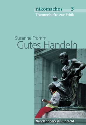 Gutes Handeln von Fromm,  Susanne