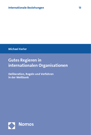 Gutes Regieren in internationalen Organisationen von Kerler,  Michael