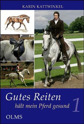 Gutes Reiten hält mein Pferd gesund von Kattwinkel,  Karin