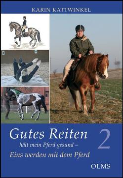 Gutes Reiten hält mein Pferd gesund von Kattwinkel,  Karin