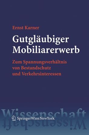 Gutgläubiger Mobiliarerwerb von Karner,  Ernst