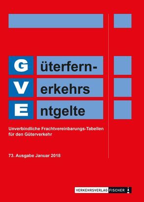 GVE 2018 – Güterfern-Verkehrs-Entgelte