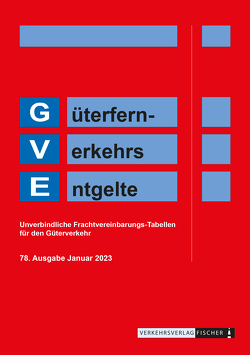 GVE 2023 – Güterfern-Verkehrs-Entgelte