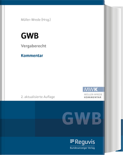 GWB – Kommentar von Amelung,  Steffen, Anger,  Thorsten, Badenhausen-Fähnle,  Elisabeth, Behrens,  Hans-Werner, Beiersdorf,  Hendrik, Birk,  Tobias, Braun,  Christian, Conrad,  Gunnar, Csaki,  Alexander, Damaske,  Thomas, Delcuvé,  Frederic, Diemon-Wies,  Ingeborg, Dippel,  Norbert, Engehardt,  Benjamin von, Essig,  Michael, Fehns-Böer,  Gundula, Fülling,  Daniel, Gaus,  Michael, Gnittke,  Katja, Hansen,  Katrin, Hattig,  Oliver, Heller,  Hans, Hirsch,  Veit, Hofmann,  Jakob, Hövelberndt,  Andreas, Jularic,  Mirko, Kadenbach,  Wiltrud, Kaelble,  Hendrik, Knauff,  Matthias, Lantermann,  Christian, Lischka,  Sebastian, Lux,  Johannes, Maaser-Siemers,  Bettina, Meixner,  Rüdiger, Mockel,  Ute, Müller,  Hans Peter, Müller-Wrede,  Malte, Peshteryanu,  Tatyana V., Plauth,  Melanie, Radu,  Magnus, Ricken,  Robin, Röbke,  Marc, Schlichting,  Johanna, Schmidt,  Annette, Schneevogl,  Kai-Uwe, Schröder,  Holger, Schwerdtfeger,  Simon, Spinzig,  Sebastian, Steck,  Matthias, Sterner,  Frank, Stoye,  Jörg, Sudbrock,  Christian, Thomas,  Patrick, Traupel,  Tobias, Tugendreich,  Bettina, Wagner,  Christian-David, Zeller,  Phillip