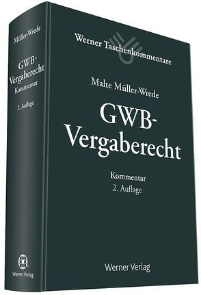 GWB-Vergaberecht von Müller-Wrede,  Malte