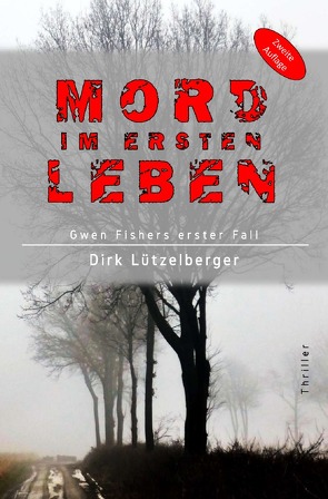 Gwen Fisher / Mord im ersten Leben von Lützelberger,  Dirk