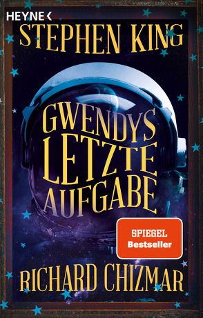 Gwendys letzte Aufgabe von Chizmar,  Richard, King,  Stephen, Wehmeyer,  Sven-Eric