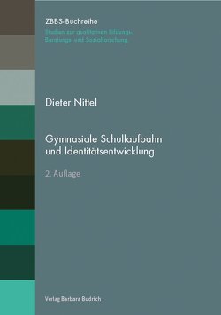 Gymnasiale Schullaufbahn und Identitätsentwicklung von Nittel,  Dieter