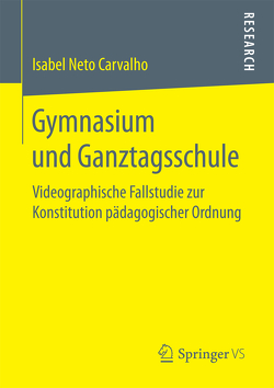 Gymnasium und Ganztagsschule von Carvalho,  Isabel Neto