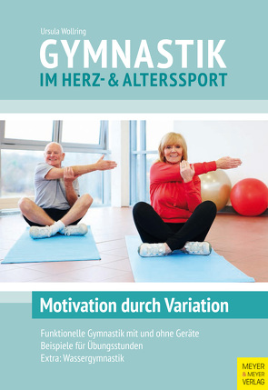 Gymnastik im Herz- und Alterssport von Wollring,  Ursula