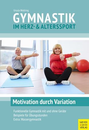 Gymnastik im Herz- und Alterssport von Wollring,  Ursula