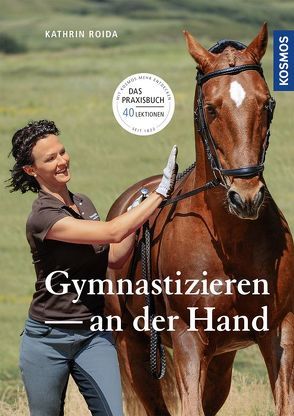 Gymnastizieren an der Hand von Roida,  Katrin