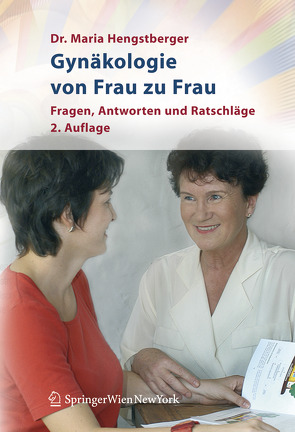 Gynäkologie von Frau zu Frau von Hengstberger,  Maria