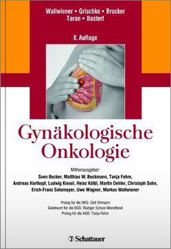 Gynäkologische Onkologie von Brucker,  Sara Yvonne, Grischke,  Eva-Maria, Wallwiener,  Diethelm