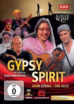 Gypsy Spirit: Harri Stojka, eine Reise von Hundsbichler,  Klaus