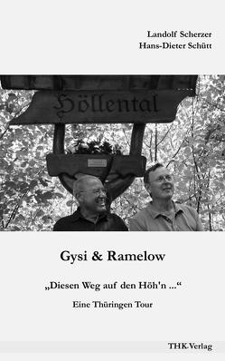 Gysi & Ramelow von Scherzer,  Landolf, Schütt,  Hans-Dieter