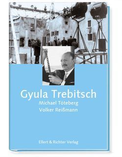 Gyula Trebitsch von Reissmann,  Volker, Töteberg,  Michael