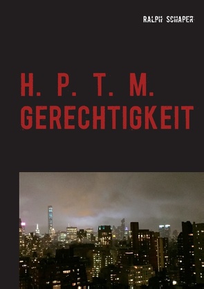 H. P. T. M. Gerechtigkeit von Schaper,  Ralph