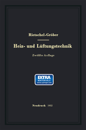 H. Rietschels Lehrbuch der Heiz- und Lüftungstechnik von Bradtke,  Franz, Groeber,  Heinrich, Rietschel,  Hermann