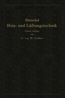 H. Rietschels Leitfaden der Heiz- und Lüftungstechnik von Groeber,  Heinrich, Rietschel,  Hermann