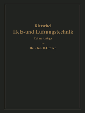 H. Rietschels Leitfaden der Heiz- und Lüftungstechnik von Bradtke,  Franz, Groeber,  Heinrich, Rietschel,  Hermann