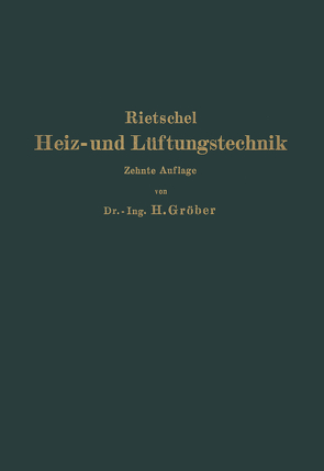 H. Rietschels Leitfaden der Heiz- und Lüftungstechnik von Bradtke,  F., Groeber,  Heinrich