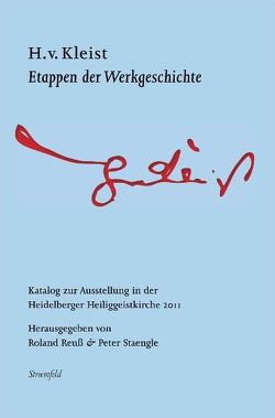 H. v. Kleist. Etappen der Weltgeschichte von Kleist,  Heinrich von, Reuss,  Roland, Staengle,  Peter