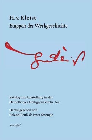 H. v. Kleist. Etappen der Weltgeschichte von Kleist,  Heinrich von, Reuss,  Roland, Staengle,  Peter