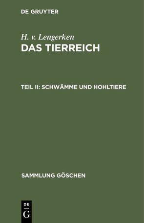 H. v. Lengerken: Das Tierreich / Schwämme und Hohltiere von Lengerken,  H. v.