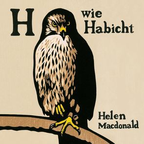 H wie Habicht von Gawlich,  Cathlen, Kretschmer,  Ulrike, Macdonald,  Helen