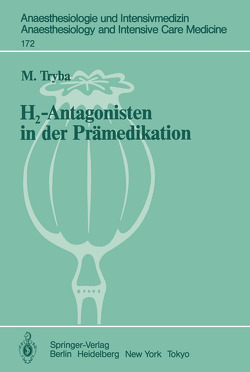 H2-Antagonisten in der Prämedikation von Tryba,  M.