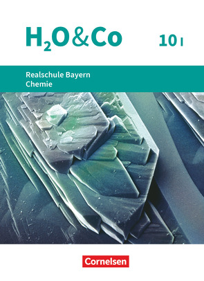 H2O & Co – Realschule Bayern 2020 – 10. Schuljahr – Wahlpflichtfächergruppe I von Eiblmeier,  Christian, Kring,  Petra, Mader,  Veronika, Niedermeier,  Matthias, Pfeifer,  Peter, Schaffer,  Susanne, Sommer,  Katrin, Thefeld,  Armin, Wittwer,  Tobias