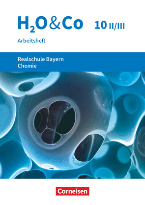 H2O & Co – Realschule Bayern 2020 – 10. Schuljahr – Wahlpflichtfächergruppe II-III von Hank,  Barbara, Kring,  Petra