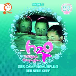 H2O – Plötzlich Meerjungfrau / Der Campingausflug / Der neue Chef von Karallus,  Thomas, Stegelmann,  Henning