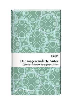 Ha Jin, Der ausgewanderte Autor von Jin,  Ha