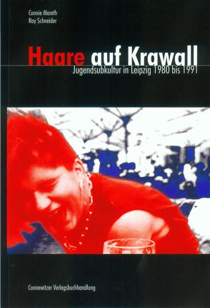Haare auf Krawall von Mareth,  Connie, Schneider,  Ray